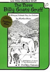 Los Tres Chivitos Gruff/the Three Billy Goats Gruff: A Bilingual Folktale Play for Children (English and Spanish Edition)