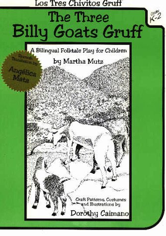 Los Tres Chivitos Gruff/the Three Billy Goats Gruff: A Bilingual Folktale Play for Children (English and Spanish Edition) by Martha Mutz