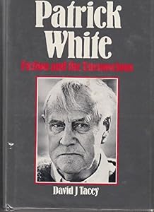 Patrick White: Fiction and the Unconscious by David J. Tacey