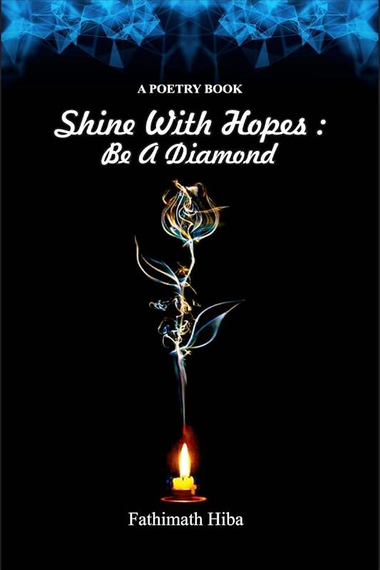 Shine With Hopes by Fathimath Hiba