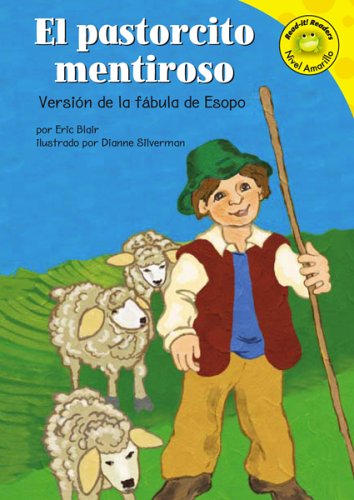 El pastorcito mentiroso: Version de la fabula de esopo (Spanish Edition) by Eric Blair