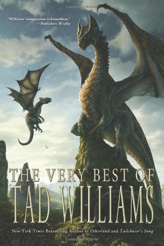 The Very Best of Tad Williams by Tad Williams