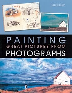 Painting Great Pictures from Photographs