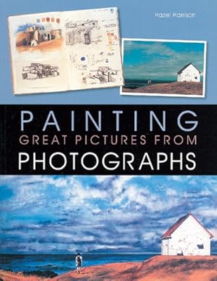 Painting Great Pictures from Photographs