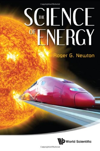 The Science of Energy by Roger G Newton