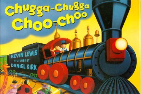 Chugga Chugga Choo Choo by Kevin Lewis