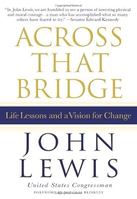 Across That Bridge: Life Lessons and a Vision for Change