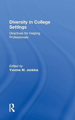 Diversity in College Settings: Directives for Helping Professionals
