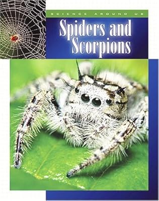 Spiders and Scorpions (Science Around Us (Chrysalis))