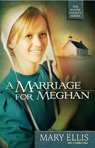 A Marriage for Meghan by Mary Ellis