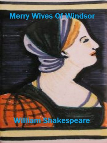 The Merry Wives of Windsor. by William Shakespeare