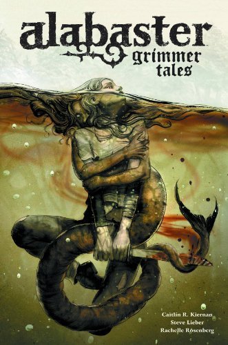 Alabaster Voume 2: Grimmer Tales by CaitliÌn R Kiernan