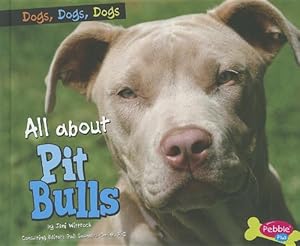 All about Pit Bulls