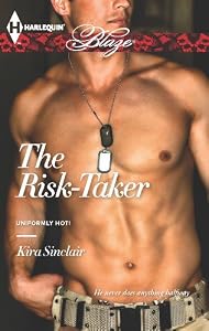 The Risk-Taker (Uniformly Hot!)