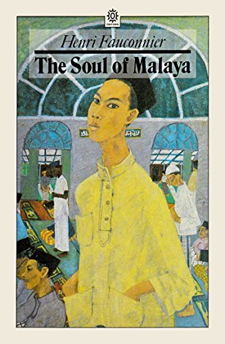 The Soul of Malaya by Henri Fauconnier