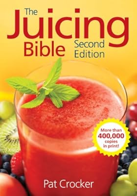 The Juicing Bible