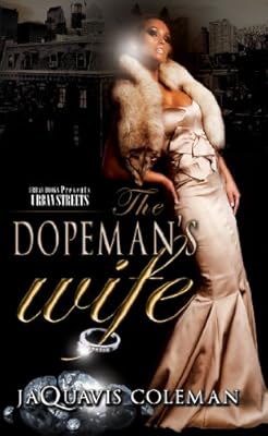 The Dopeman's Wife: Part I of the Dopeman Trilogy