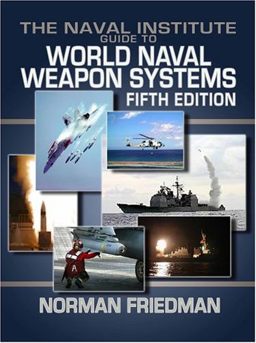 The Naval Institute Guide to World Naval Weapon Systems, Fifth Edition