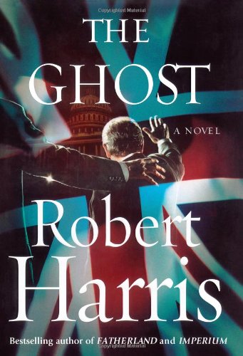 The Ghost: A Novel by Robert Harris