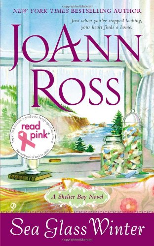 Read Pink Sea Glass Winter: A Shelter Bay Novel by JoAnn Ross