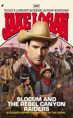 Slocum 423: Slocum and the Rebel Canyon Raiders