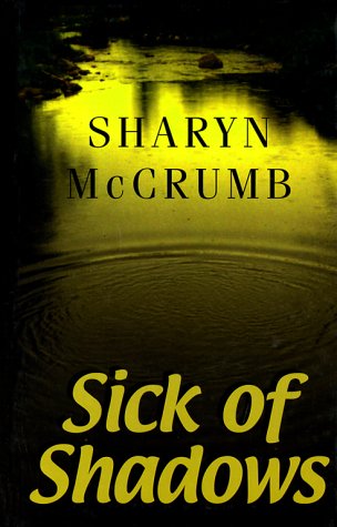 Sick of Shadows by Sharyn McCrumb