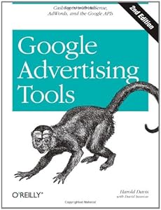 Google Advertising Tools: Cashing in with AdSense and AdWords