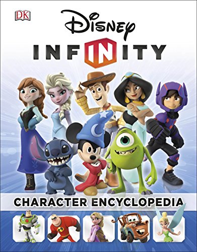 Disney Infinity: Character Encyclopedia by DK Publishing
