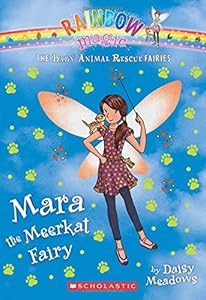 Mara the Meerkat Fairy: A Rainbow Magic Book