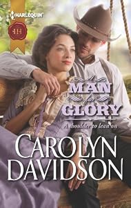 A Man for Glory by Carolyn Davidson