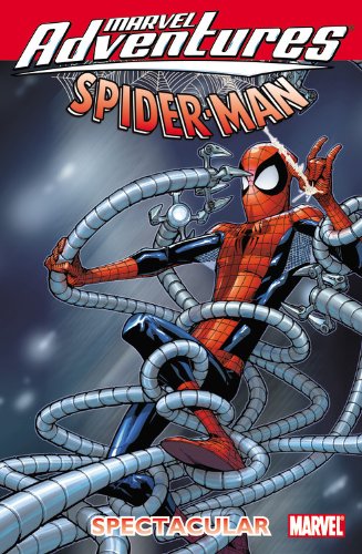 Marvel Adventures Spider-Man: Spectacular by Paul Tobin