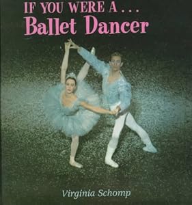 If you were a-- ballet dancer