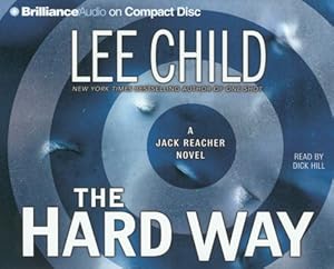 The Hard Way (Jack Reacher, No. 10 by Lee Child
