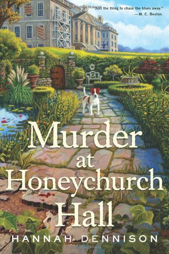 Murder at Honeychurch Hall: A Mystery by Hannah Dennison
