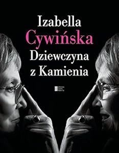 Dziewczyna z Kamienia by Izabella CywinÌska