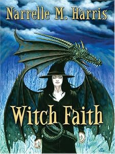 Witch Faith (Five Star Science Fiction and Fantasy Series) by Narrelle M. Harris