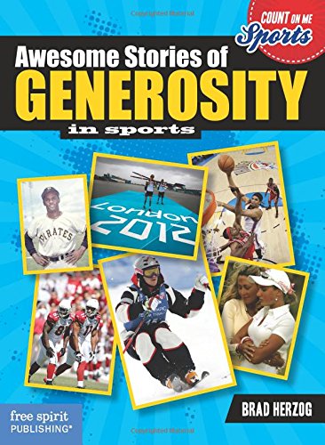 Awesome Stories of Generosity in Sports by Brad Herzog