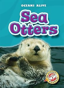Sea Otters (Blastoff! Readers: Oceans Alive)