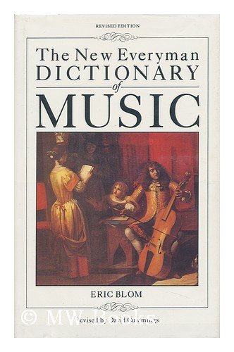 The New Everyman Dictionary of Music by David Cummings