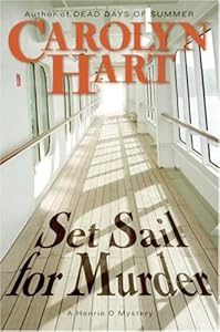 Set Sail for Murder: A Henrie O Mystery (Henrie O Mysteries) by Carolyn Hart