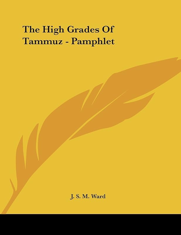 The High Grades of Tammuz by J. S. M. Ward