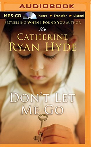 Don't Let Me Go by Catherine Ryan Hyde