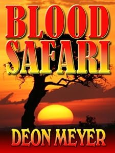 Blood Safari by Deon Meyer