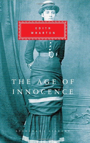 The Age of Innocence (Everyman's Library) by Edith Wharton
