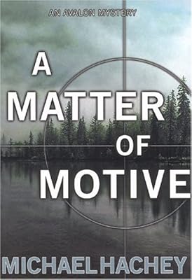 A Matter of Motive (Avalon Mystery)