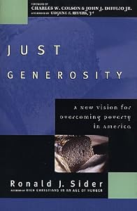 Just Generosity: A New Vision for Overcoming Poverty in America