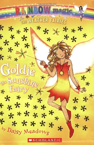 Goldie the Sunshine Fairy (Rainbow Magic, The Weather Fairies #4) by Daisy Meadows