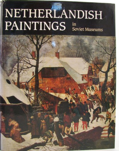 Netherlandish Paintings in Soviet Museums by Nikolai Nikulin
