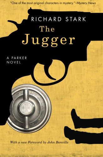 The Jugger: A Parker Novel by Richard Stark