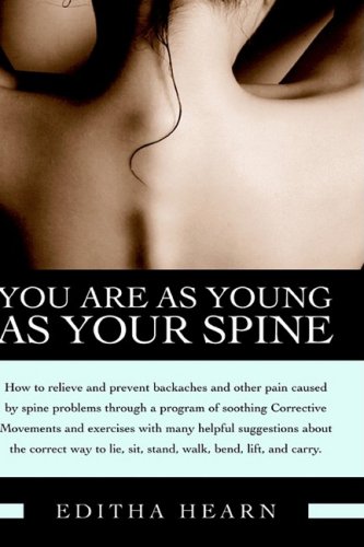You Are as Young as Your Spine (B&B Personal Wellness (Hardcover)) by Editha Hearn
